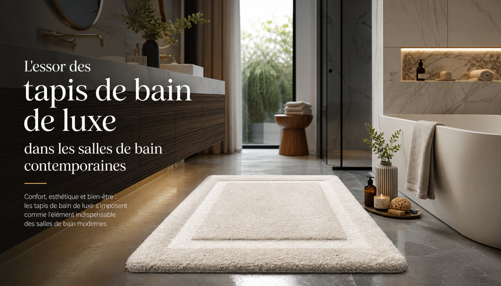 Tapis de bain luxe